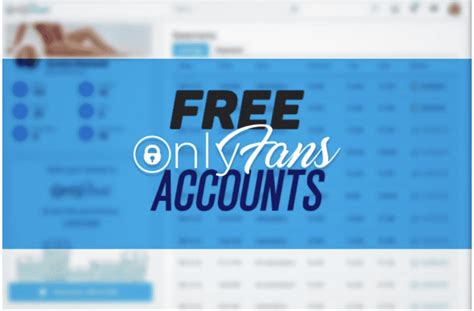 how to get a free only fans account|10 Best Free Only Fans Accounts To Follow